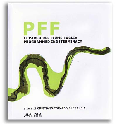 Laboratorio di Progettazione del Paesaggio _ Facoltà di Architettura di Ascoli Piceno- PFF - alinea editore