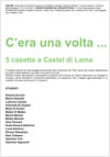 c'era una volta-5 casette a castel di lama