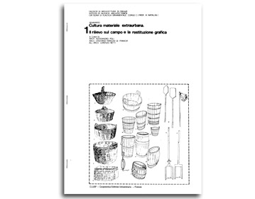 Cultura Materiale Extraurbana Attrezzi e Costumi della Civiltà Contadina 1984 | Cristiano Toraldo di Francia